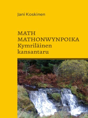 cover image of Math Mathonwynpoika--kymriläinen kansantaru